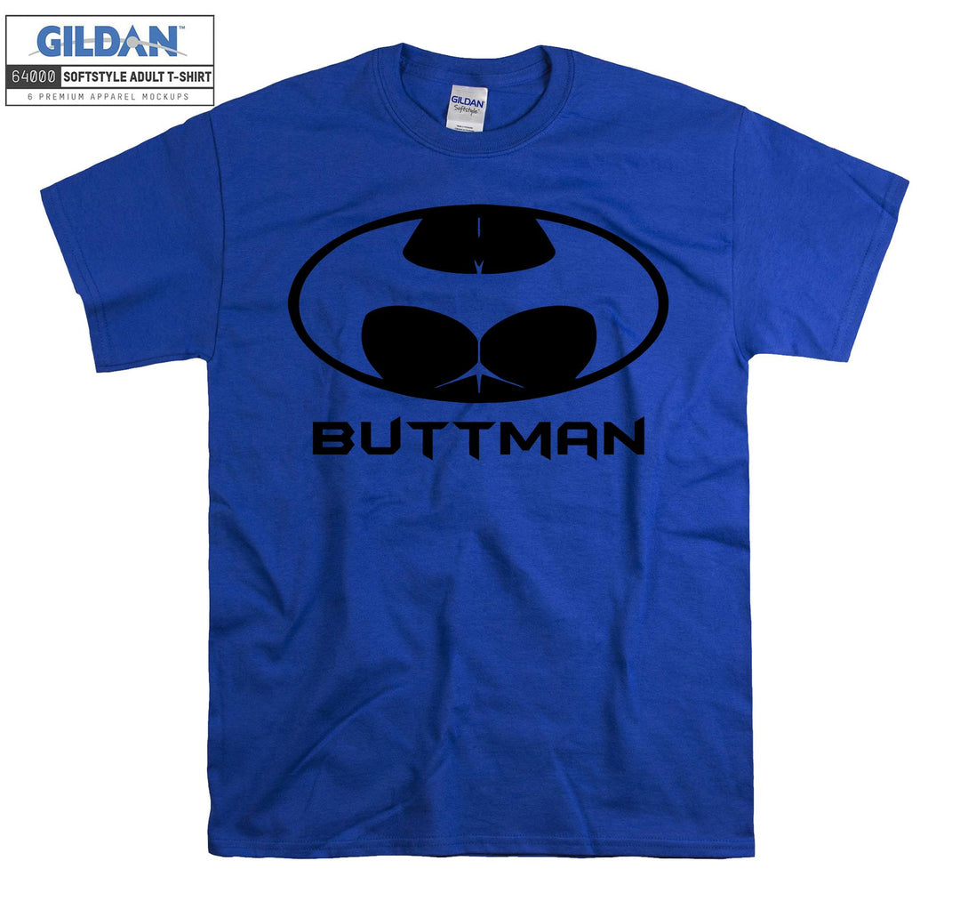 But Man Hero T-shirt