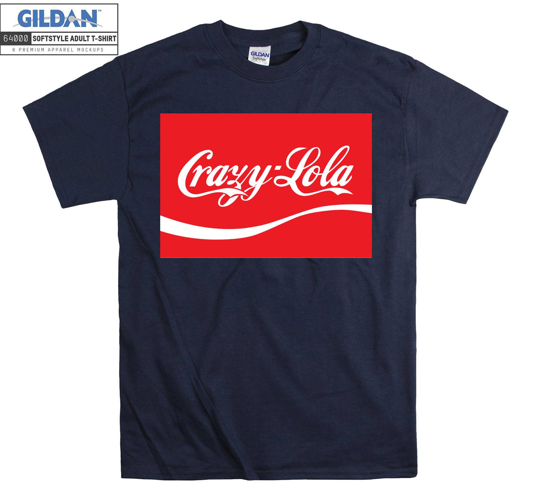 Crazy-Lola Drink T-shirt