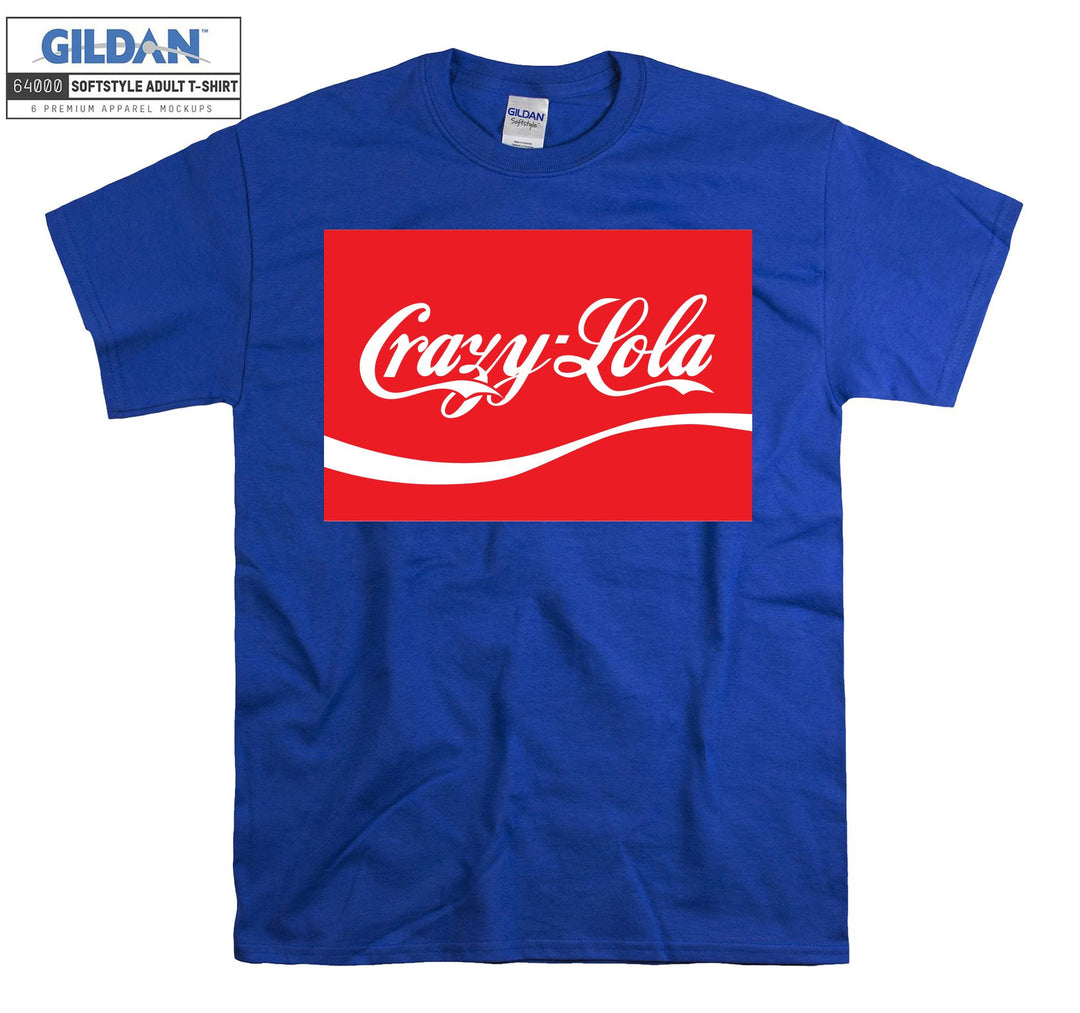 Crazy-Lola Drink T-shirt