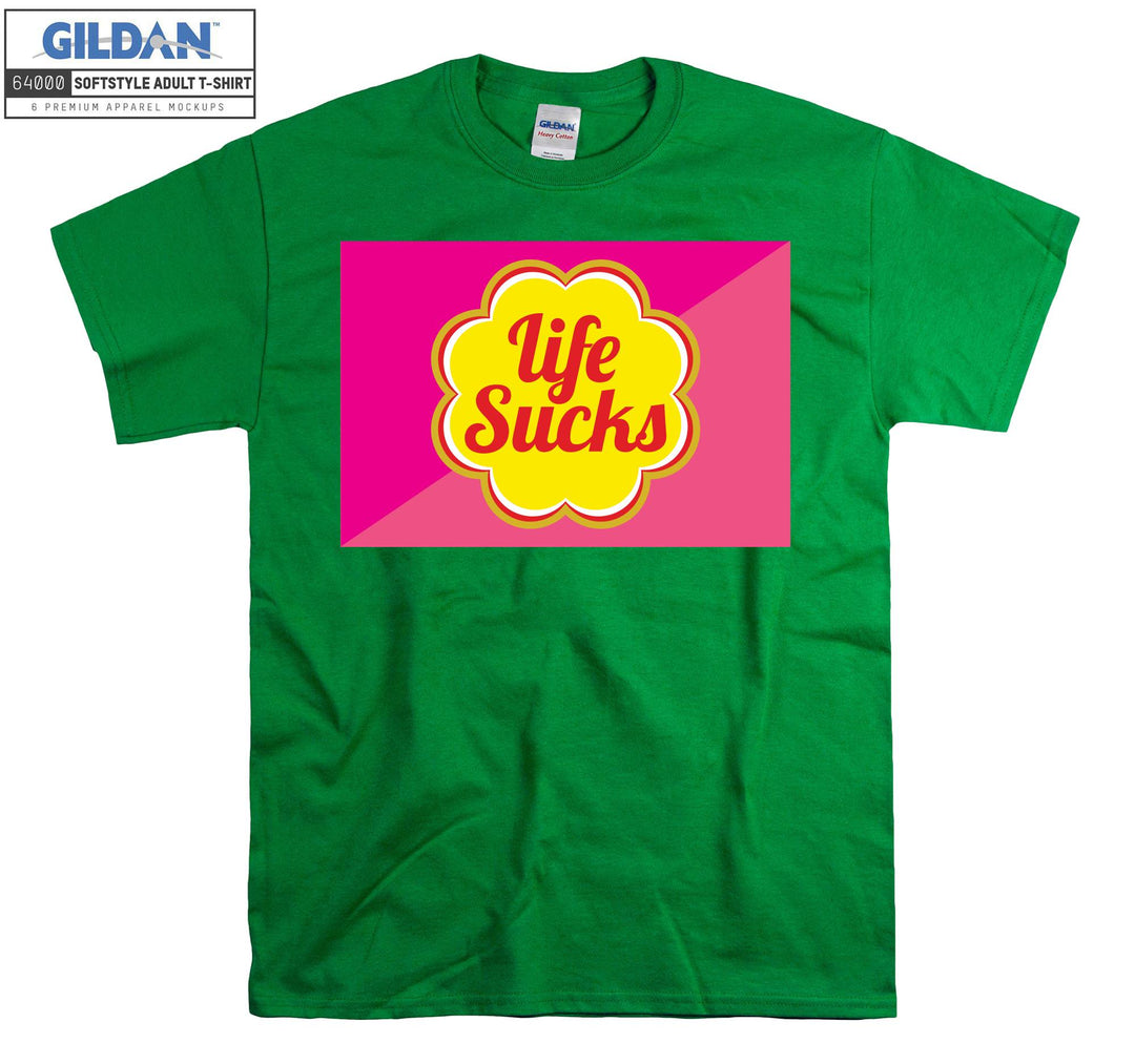 Life Sucks Lollipop T-shirt