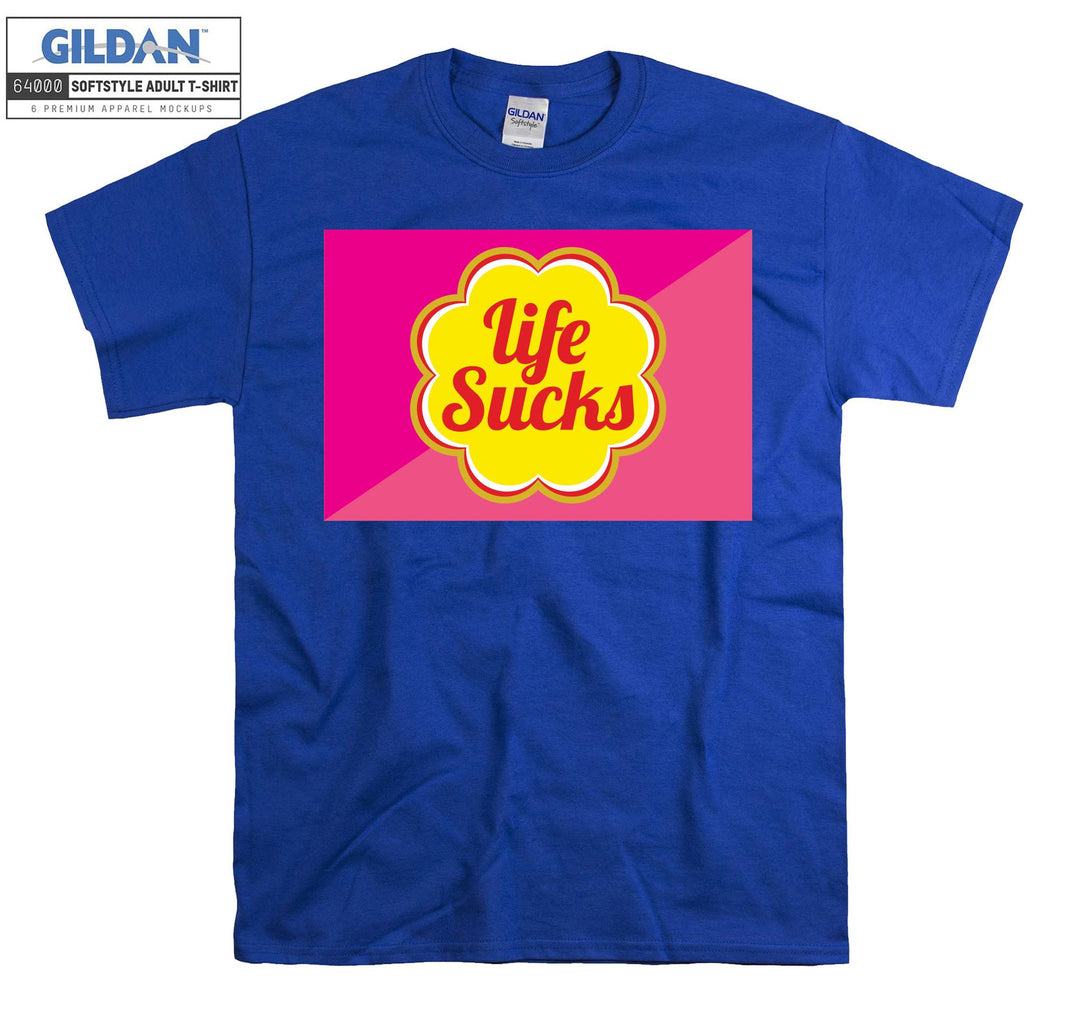 Life Sucks Lollipop T-shirt