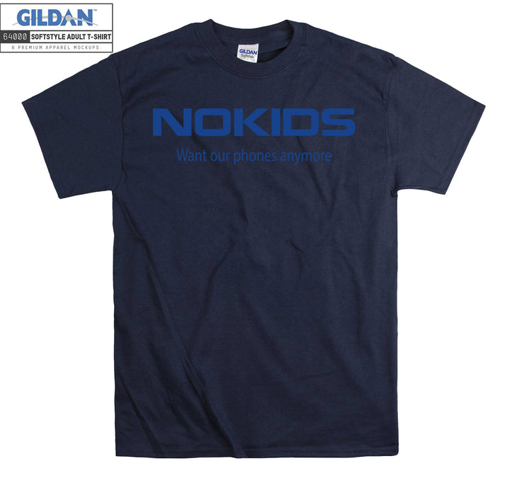 NoKids Want Our Phones Anymore T-shirt