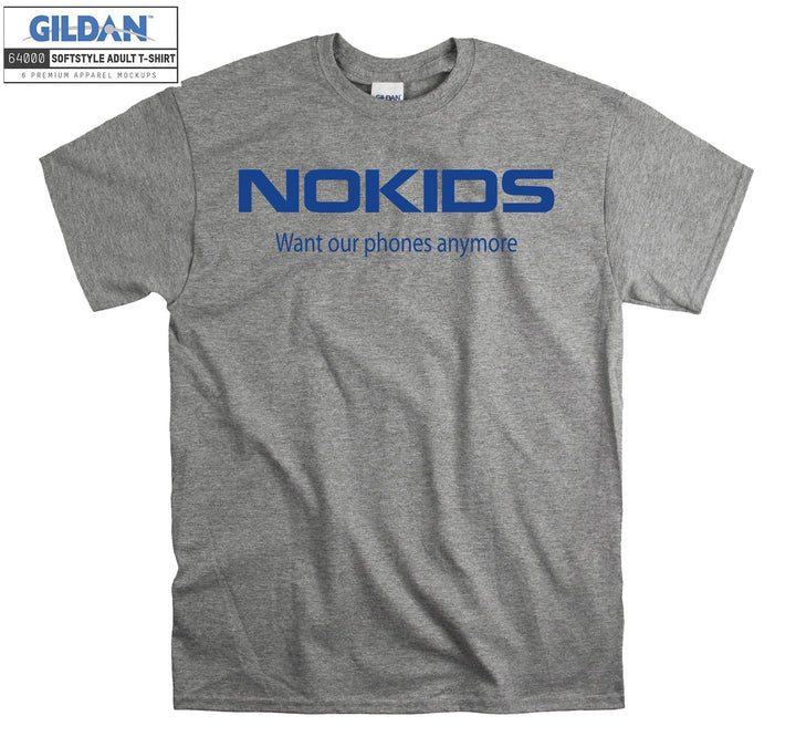 NoKids Want Our Phones Anymore T-shirt