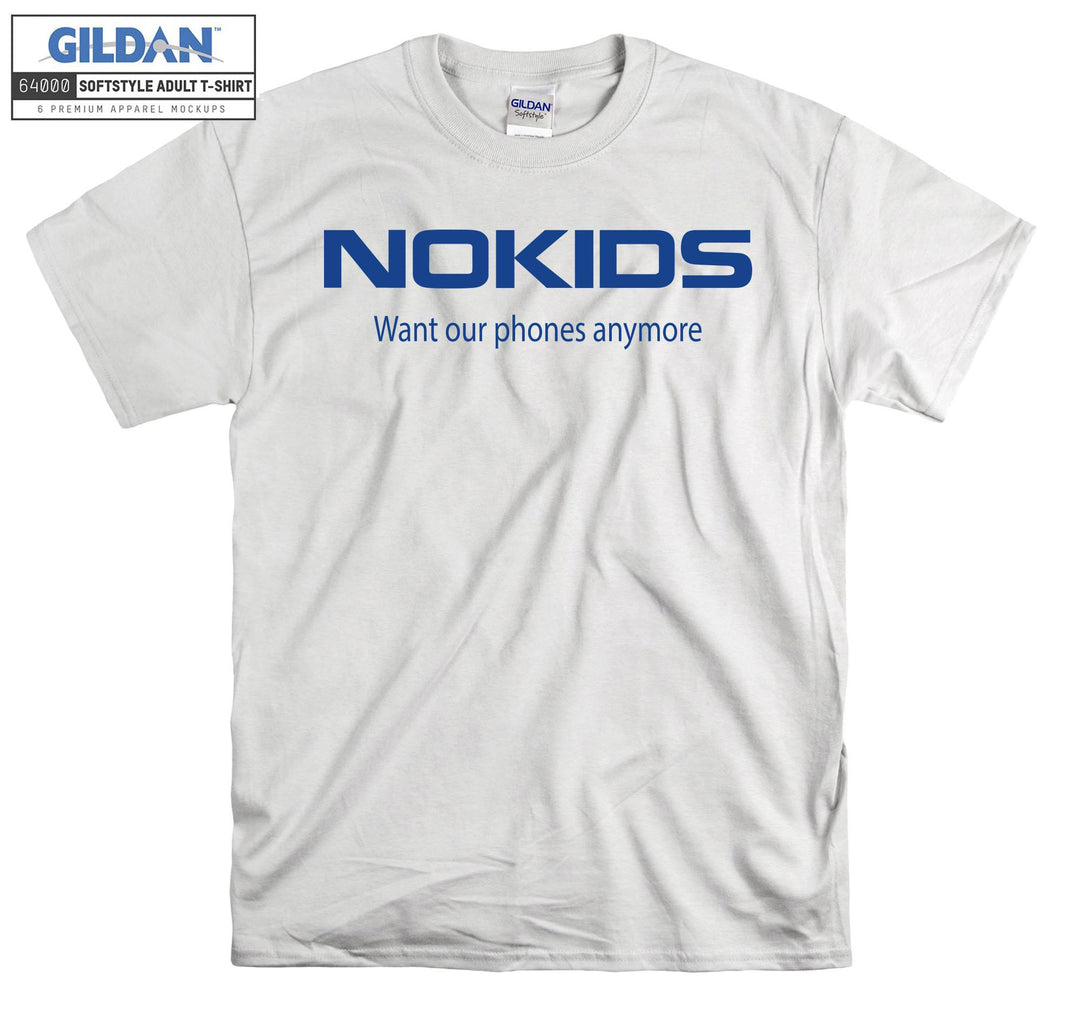 NoKids Want Our Phones Anymore T-shirt