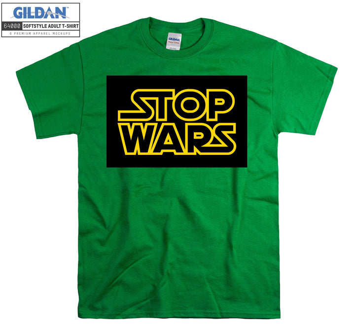 Stop Wars Movie T-shirt