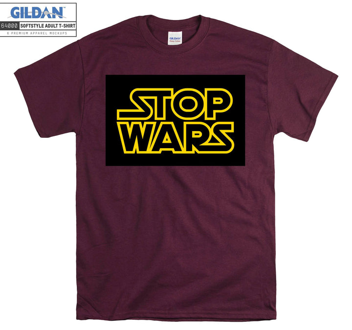 Stop Wars Movie T-shirt