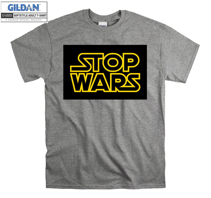 Stop Wars Movie T-shirt