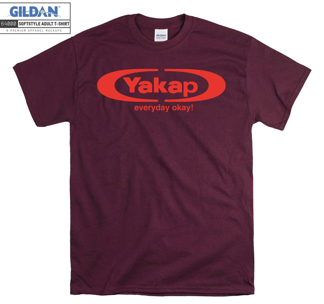 Yakap Everyday OK! T-shirt