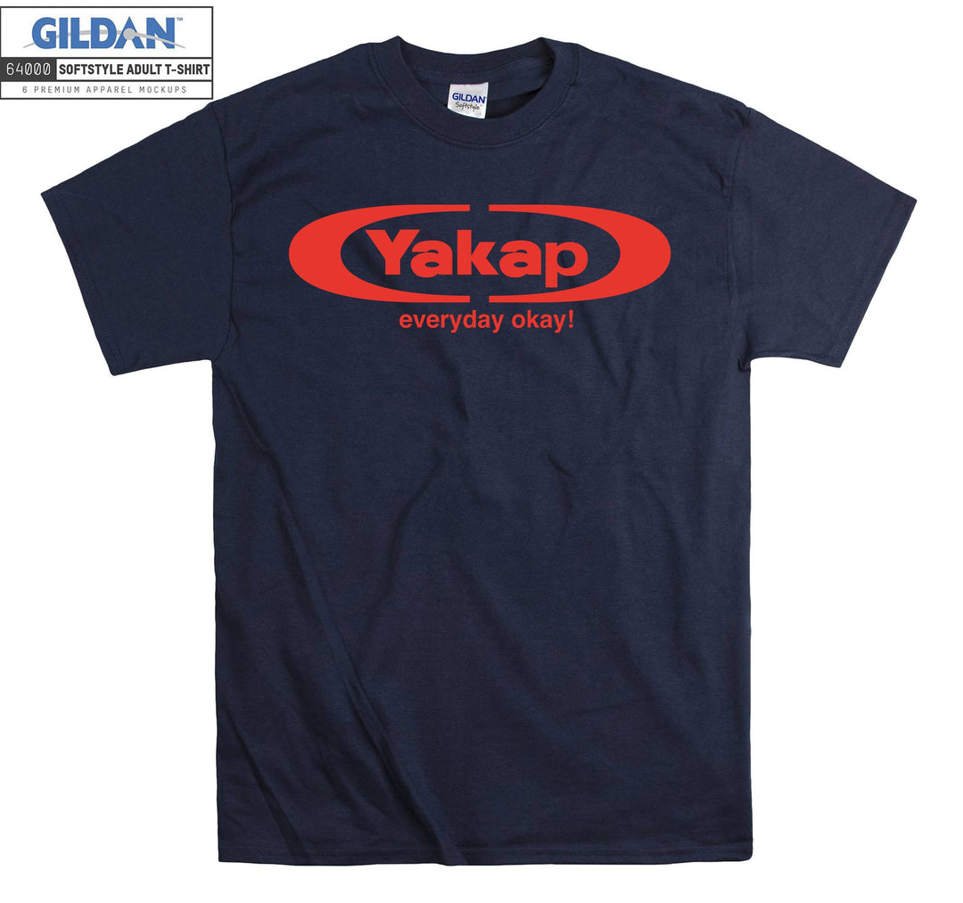 Yakap Everyday OK! T-shirt