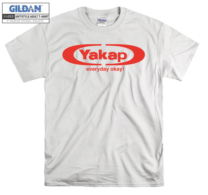 Yakap Everyday OK! T-shirt