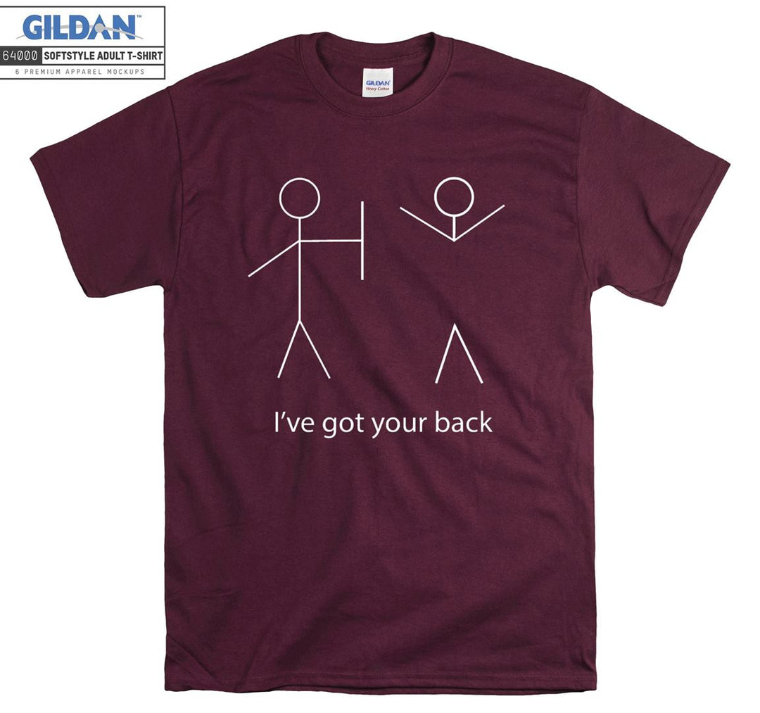 I've got your back T-shirt