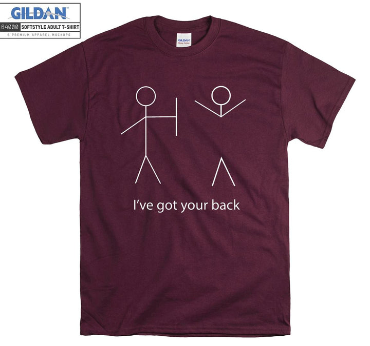 I've got your back T-shirt