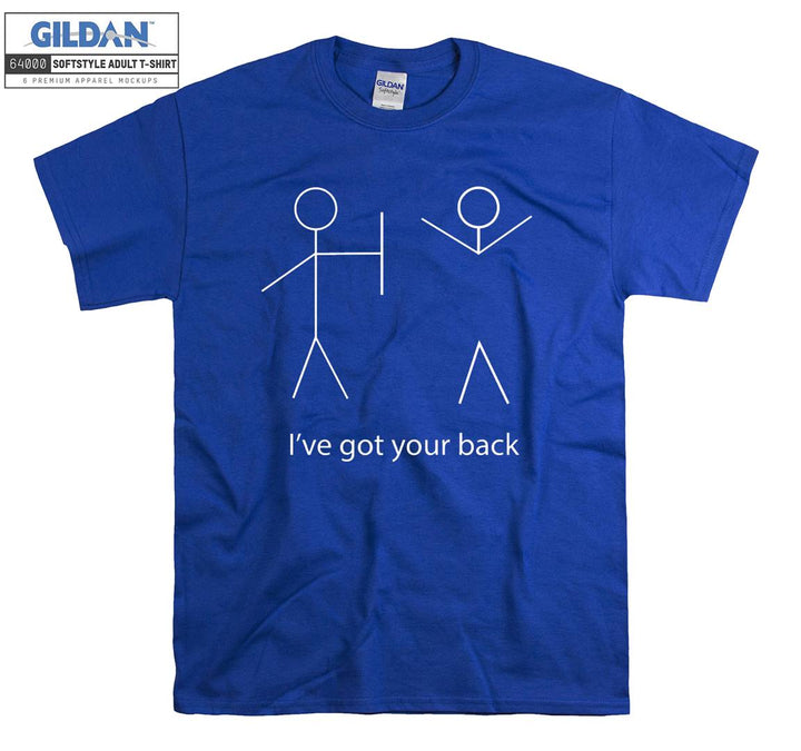 I've got your back T-shirt