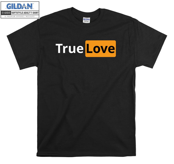 Funny Logo True Love T-shirt