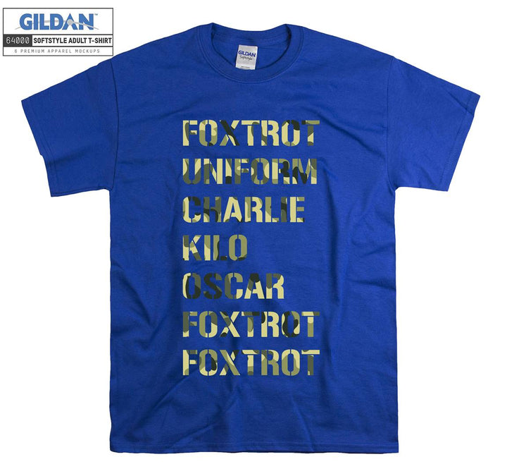 Foxtrot uniform charlie kilo oscar foxtrot T-shirt