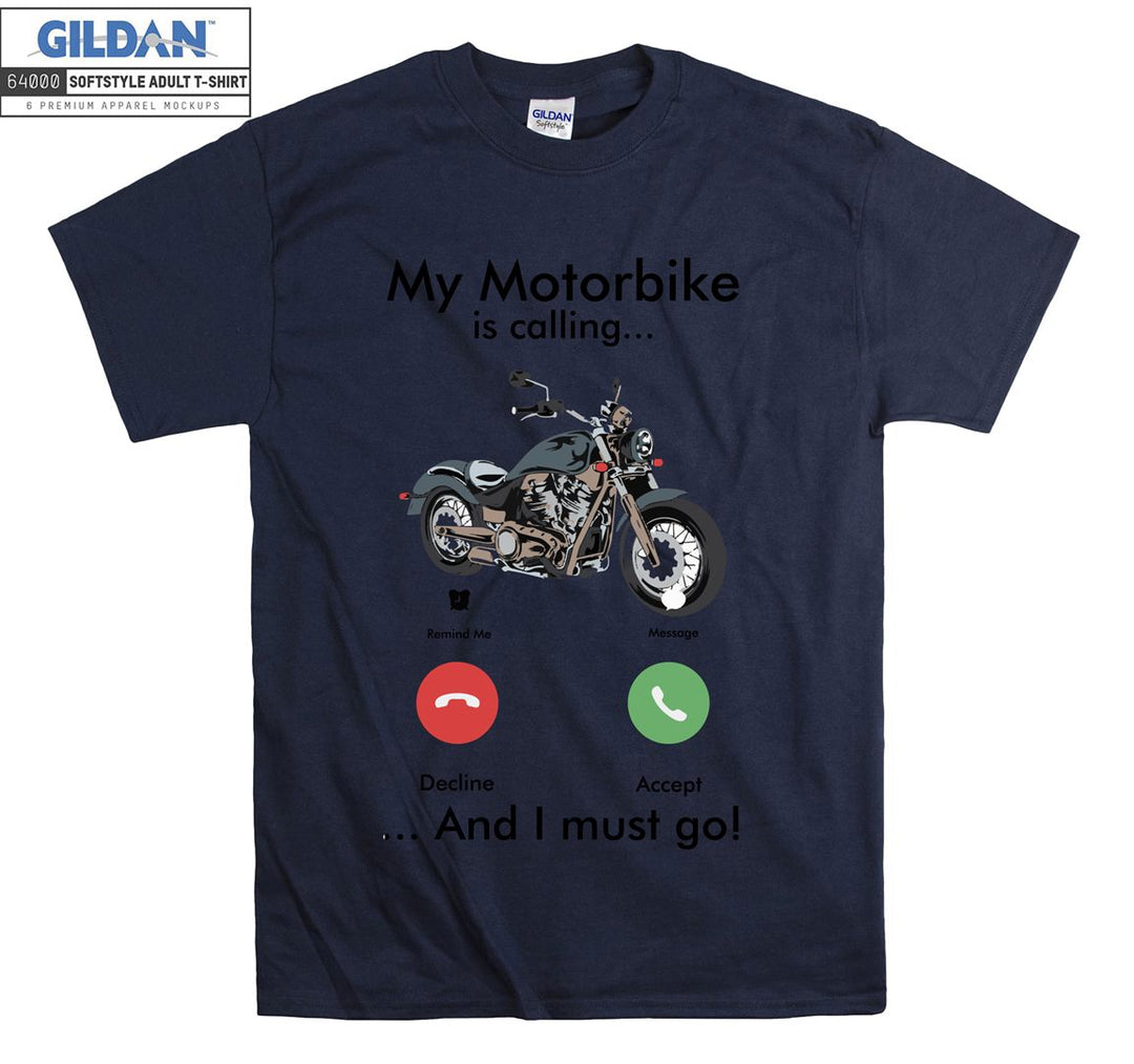 My motorbike is calling T-shirt