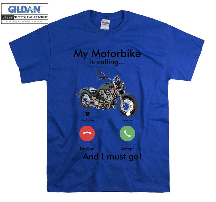 My motorbike is calling T-shirt