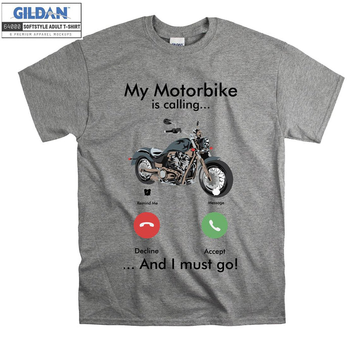 My motorbike is calling T-shirt