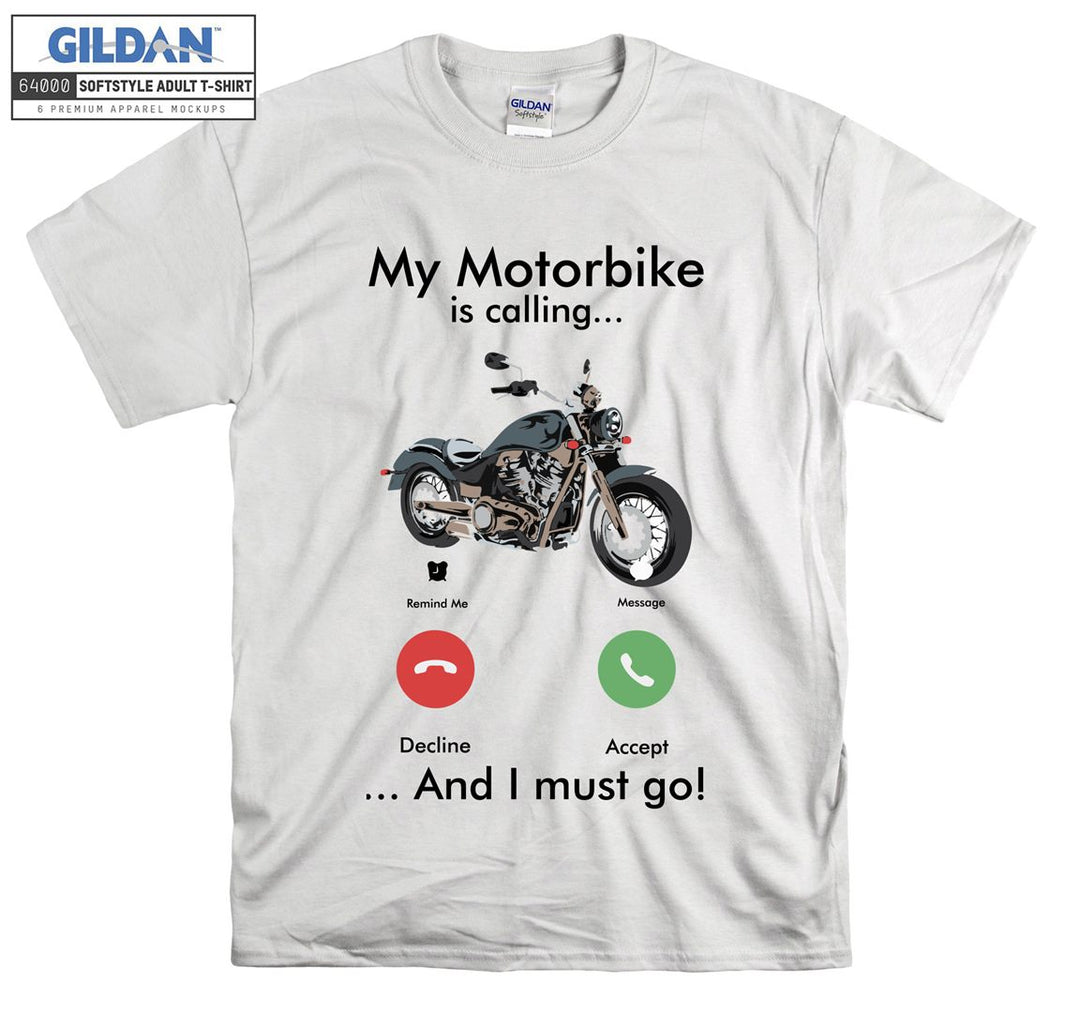 My motorbike is calling T-shirt