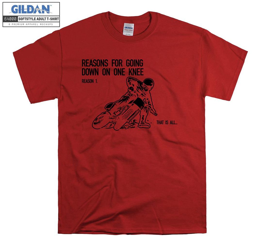 Reasons for going down on one knee  T-shirt