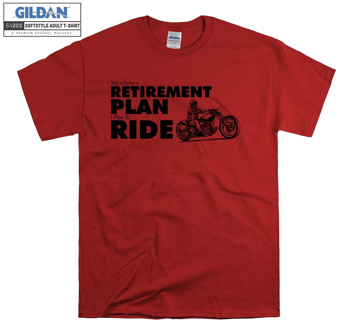 Retirement plan ride T-shirt