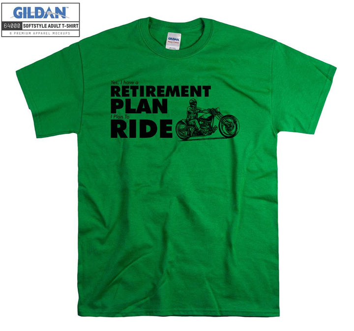 Retirement plan ride T-shirt