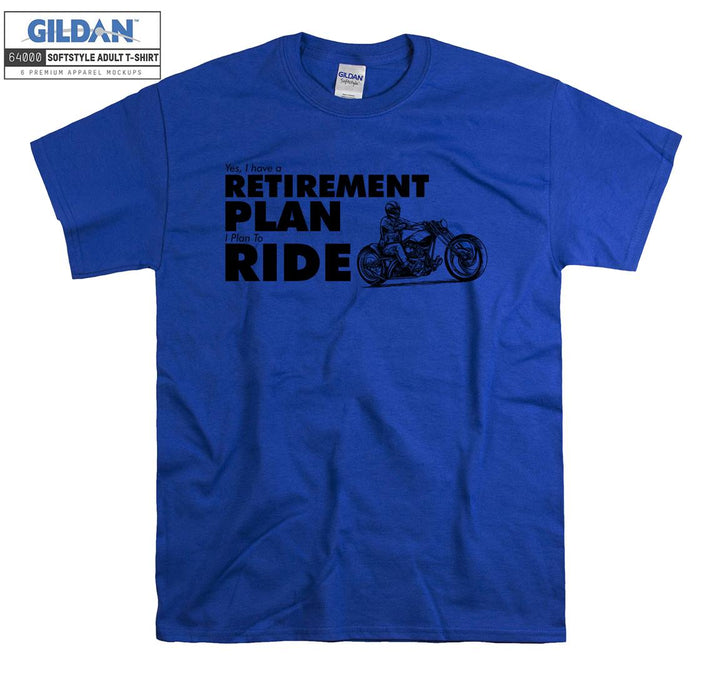 Retirement plan ride T-shirt