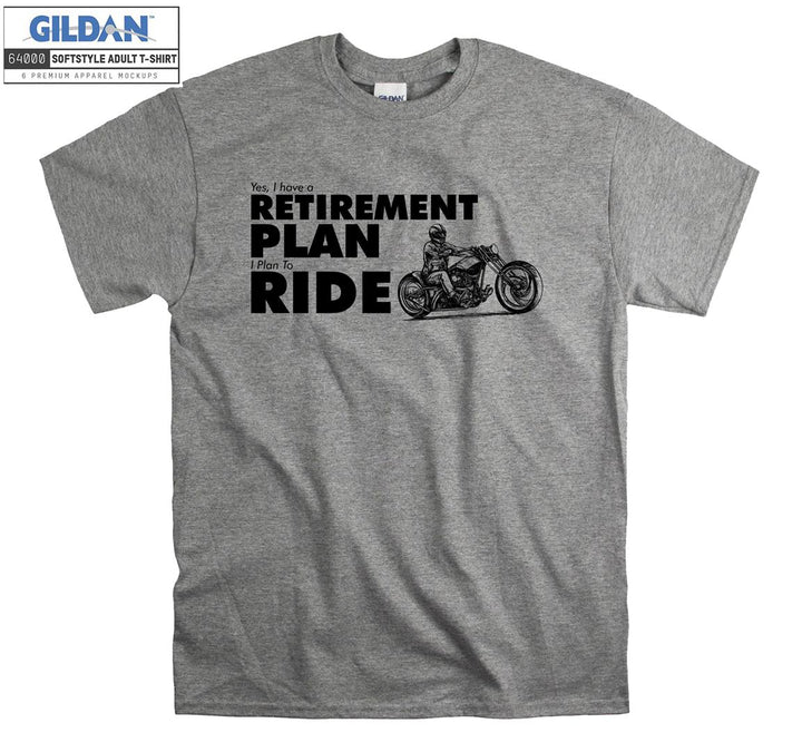 Retirement plan ride T-shirt