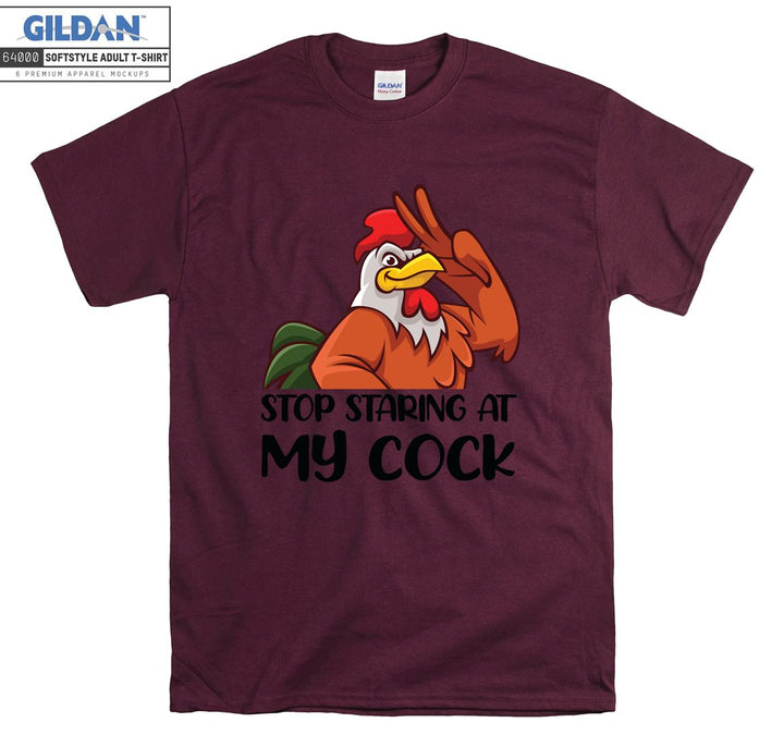 Stop staring at my cock funny T-shirt