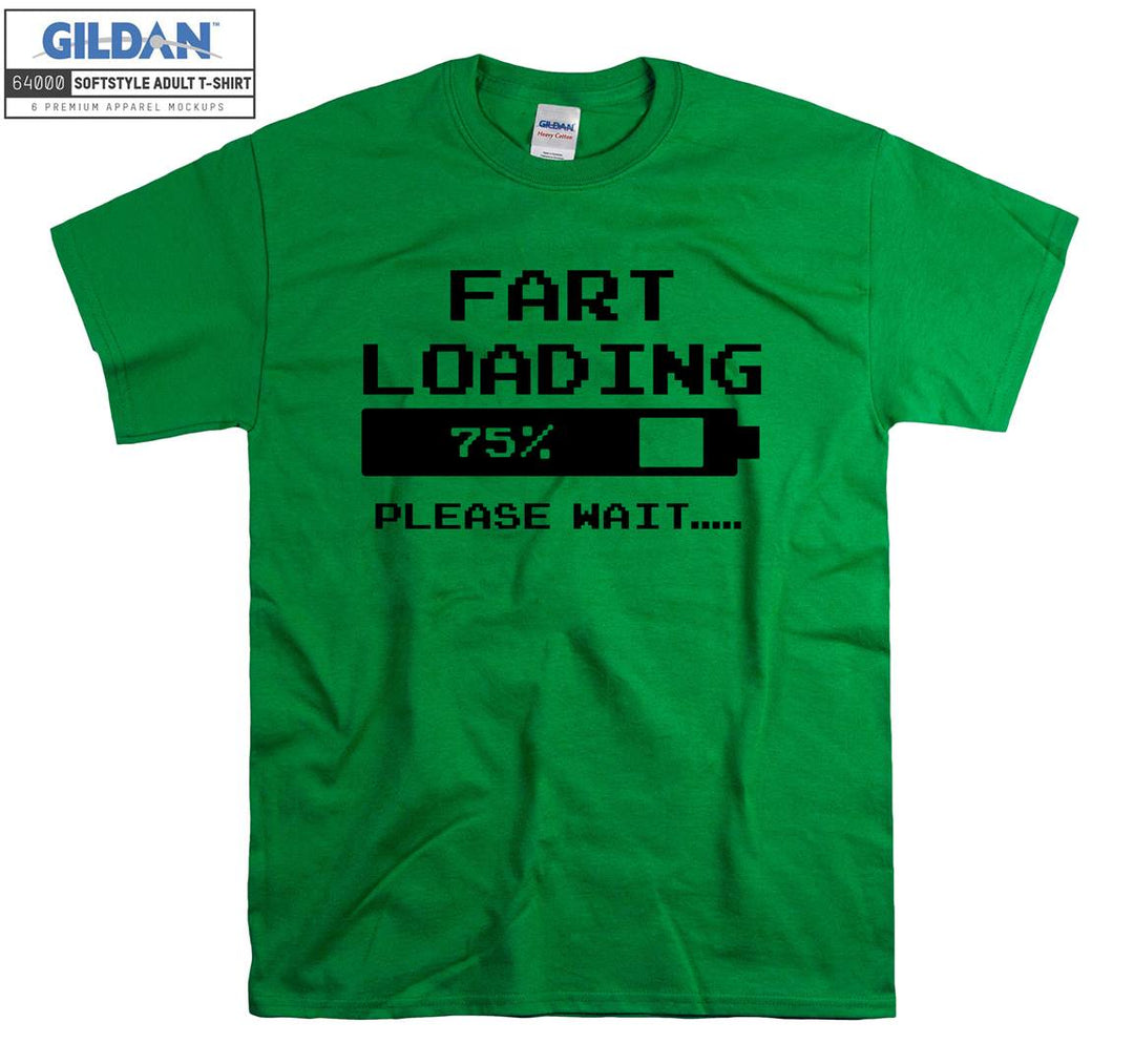 Fart loading please wait T-shirt