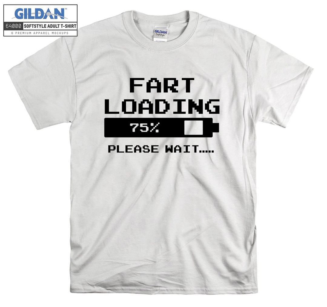 Fart loading please wait T-shirt