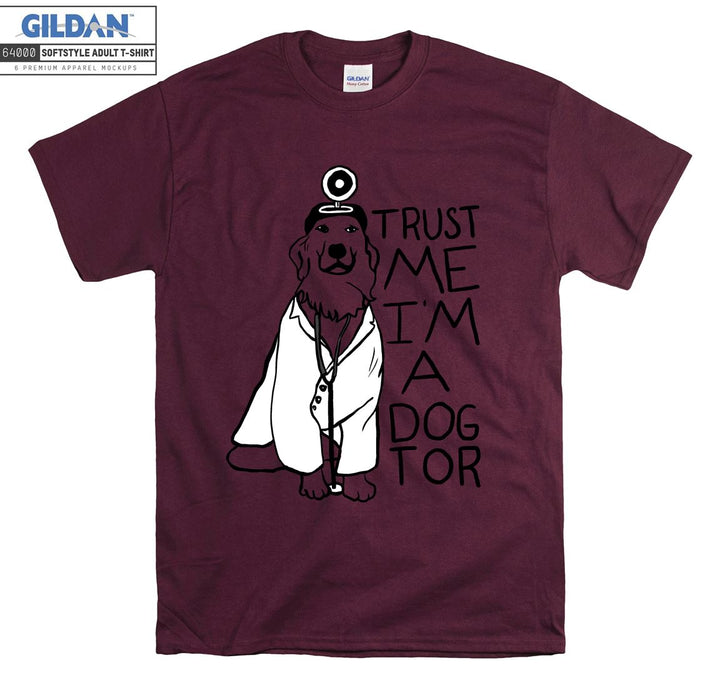 Trust me i'm a dogtor T-shirt