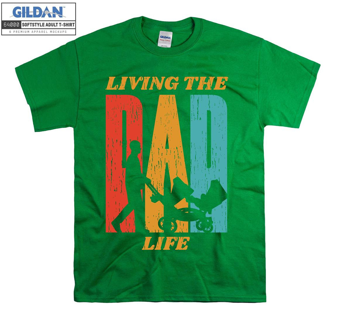 Living the dad life Figure T-shirt