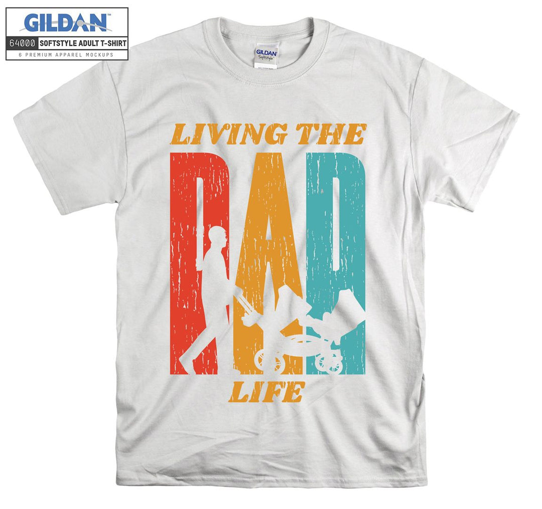 Living the dad life Figure T-shirt