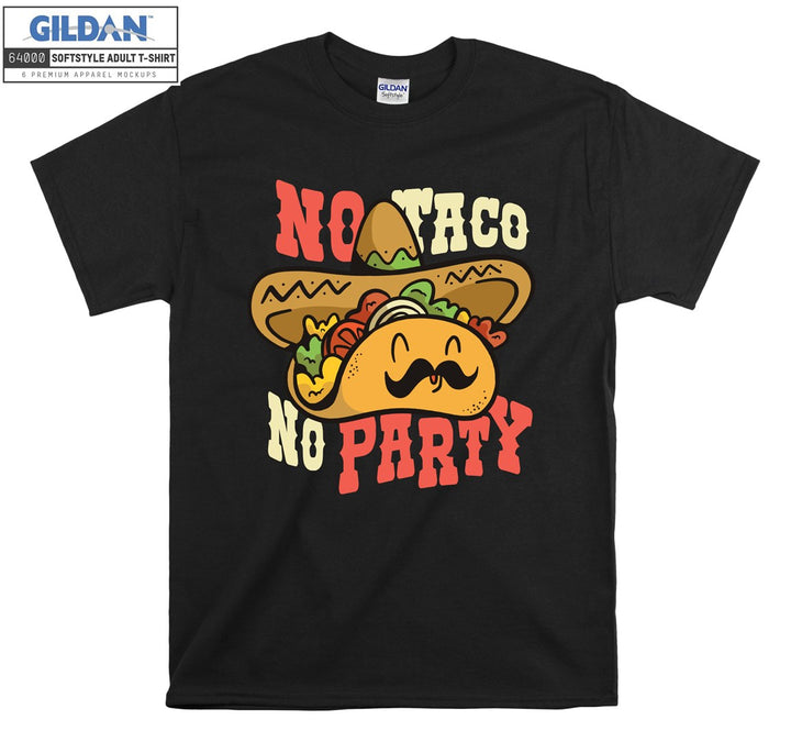 No Taco No Party T-shirt