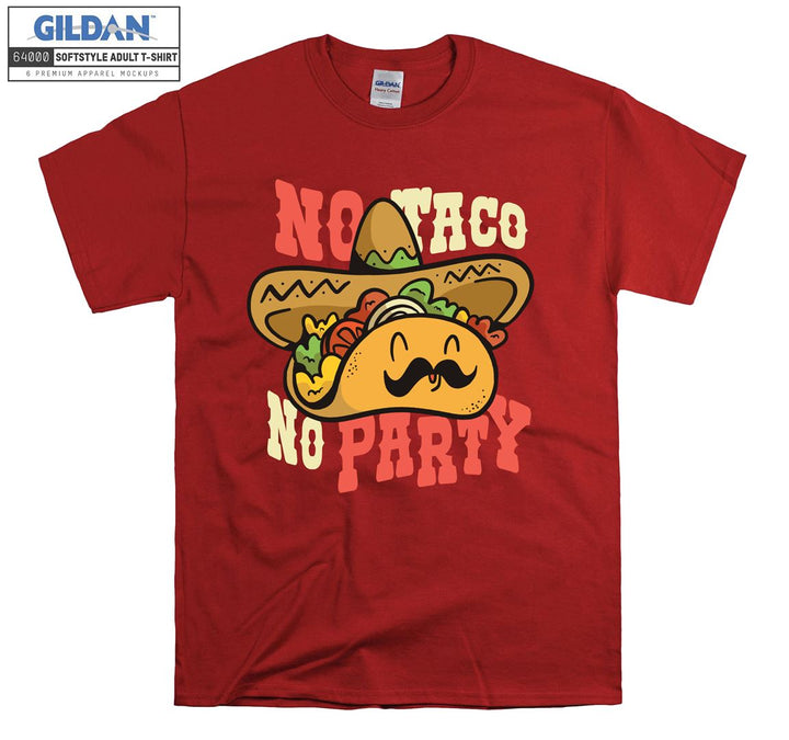 No Taco No Party T-shirt