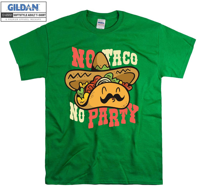 No Taco No Party T-shirt