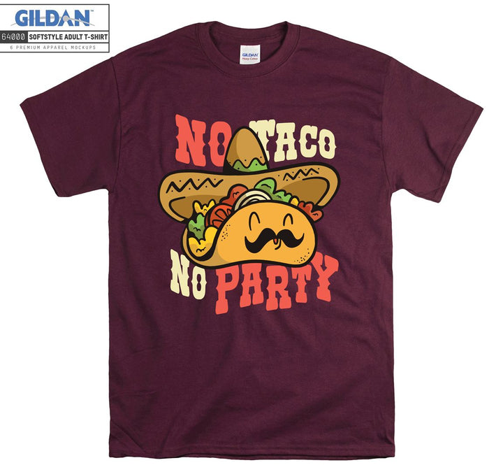 No Taco No Party T-shirt