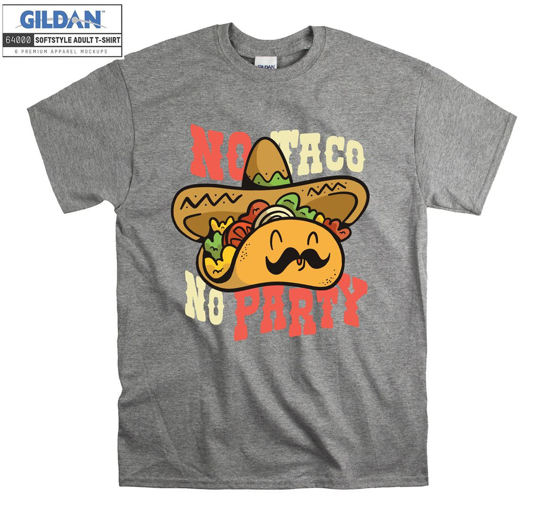 No Taco No Party T-shirt