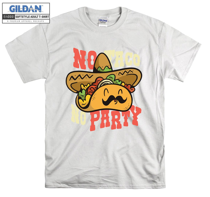 No Taco No Party T-shirt