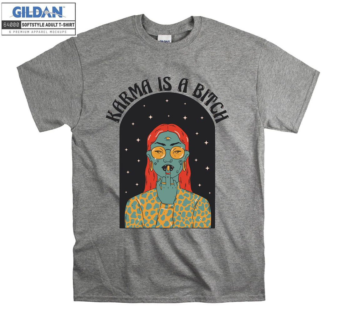 Karma Is A Bitch T-shirt