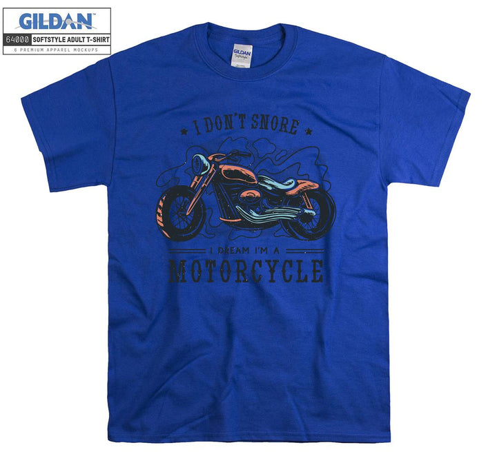 I don't snore motorcycle figure T-shirt