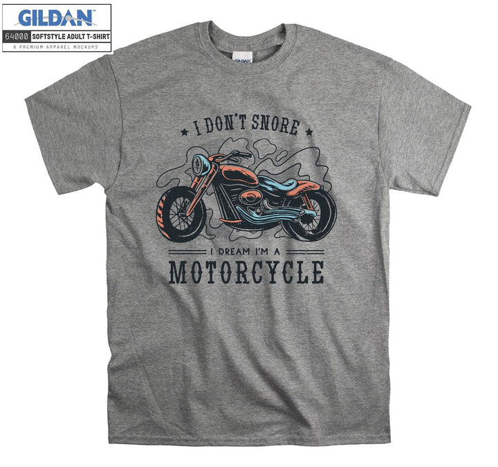 I don't snore motorcycle figure T-shirt