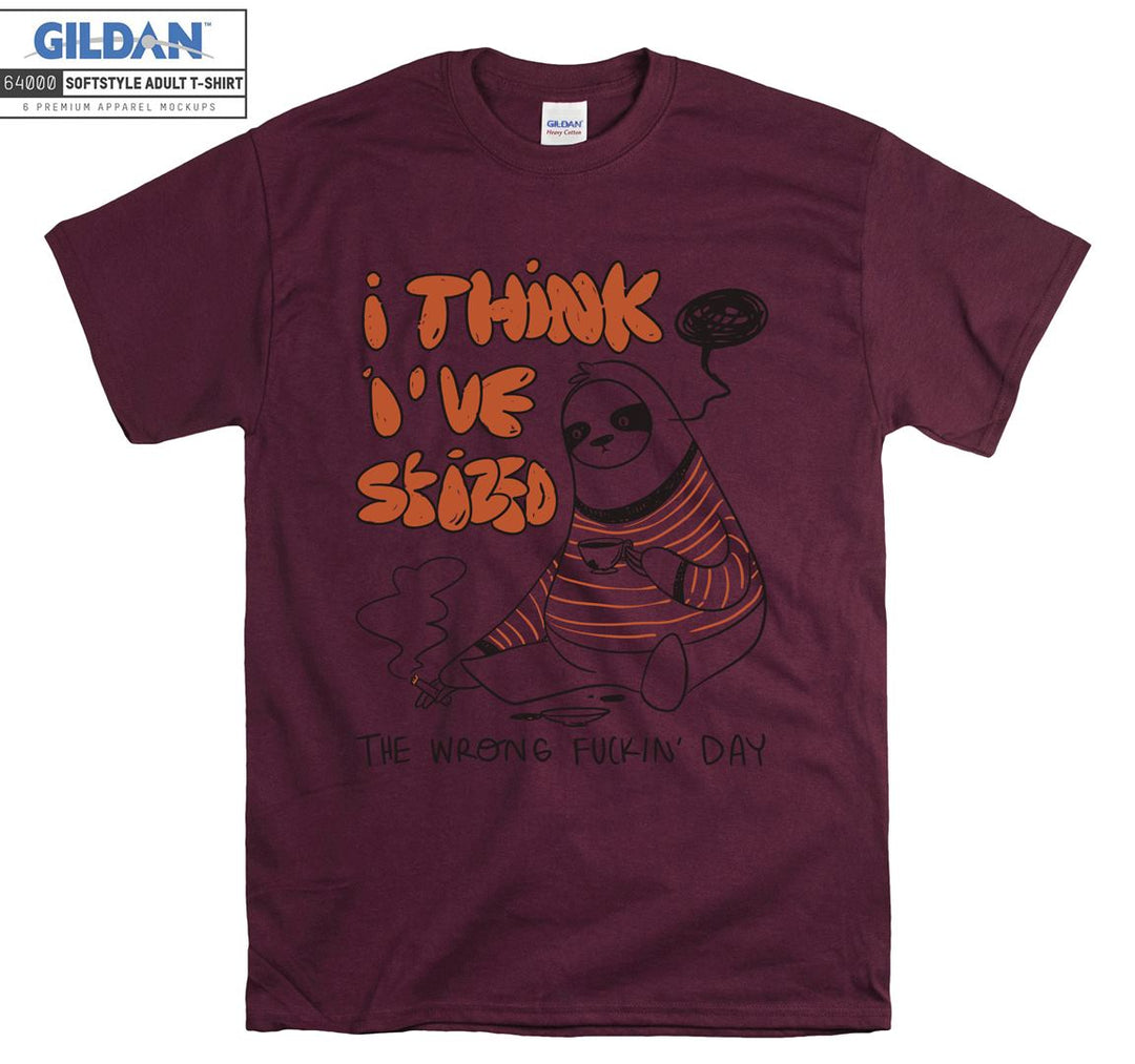 I think I Have Sfized  Wreng DayT-shirt