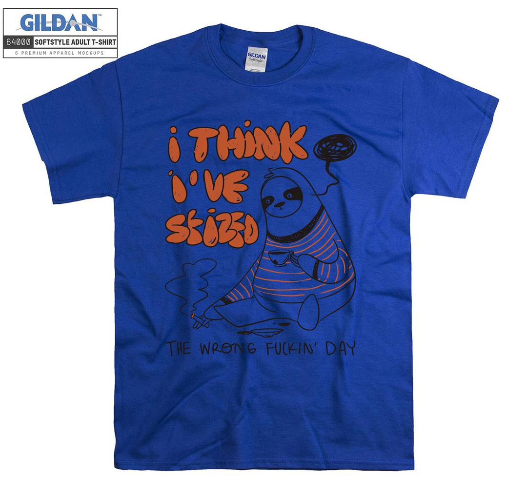 I think I Have Sfized  Wreng DayT-shirt