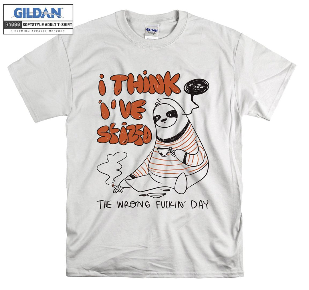 I think I Have Sfized  Wreng DayT-shirt