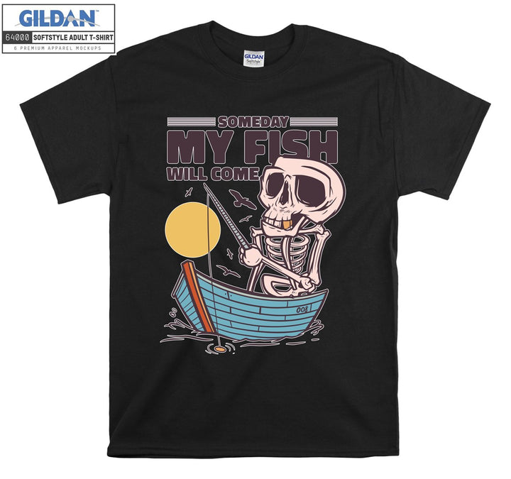 Skeleton Someday My Fish Will Come T-shirt