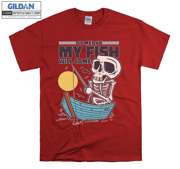 Skeleton Someday My Fish Will Come T-shirt