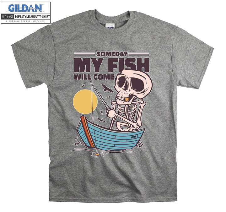 Skeleton Someday My Fish Will Come T-shirt