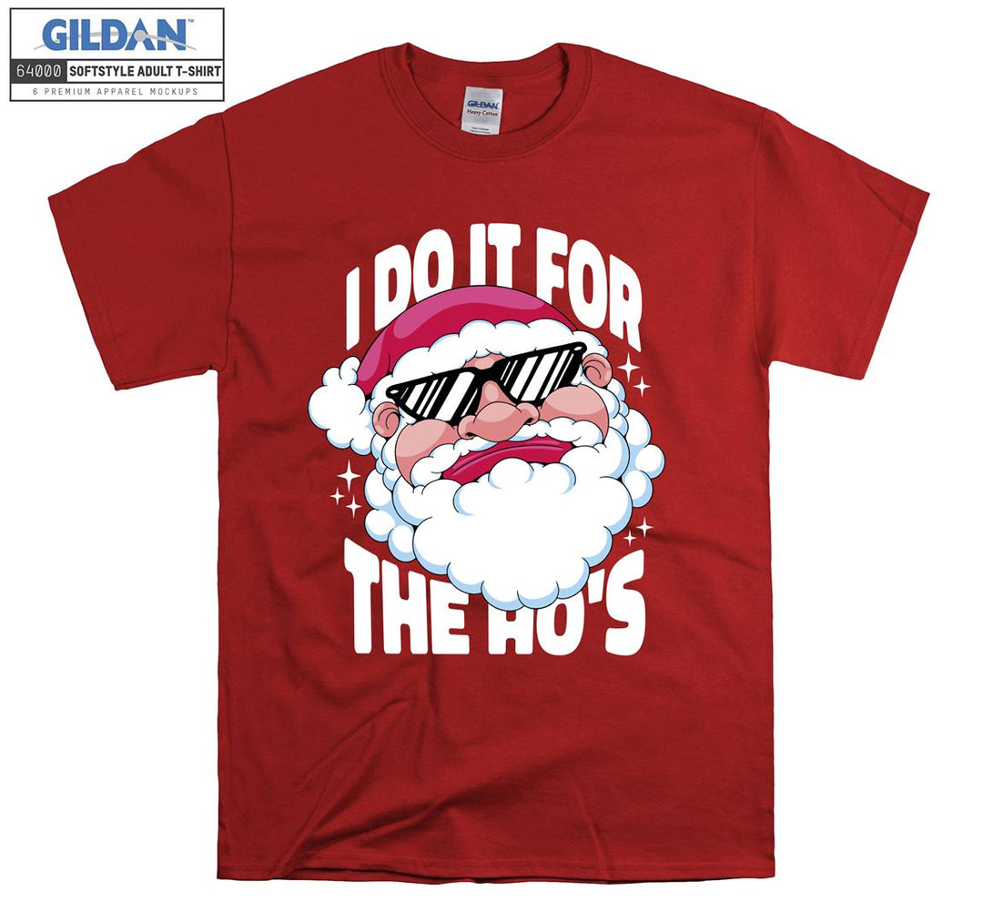 I do it for the ho's T-shirt